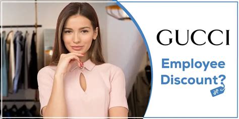 gucci employee discount percentage|Gucci outlet careers.